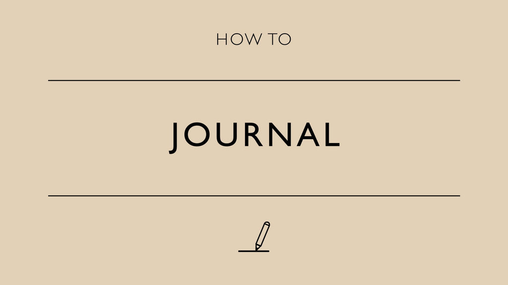 How To Journal